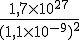 \frac{1,7\times 10^{27}}{(1,1\times 10^{-9})^2}